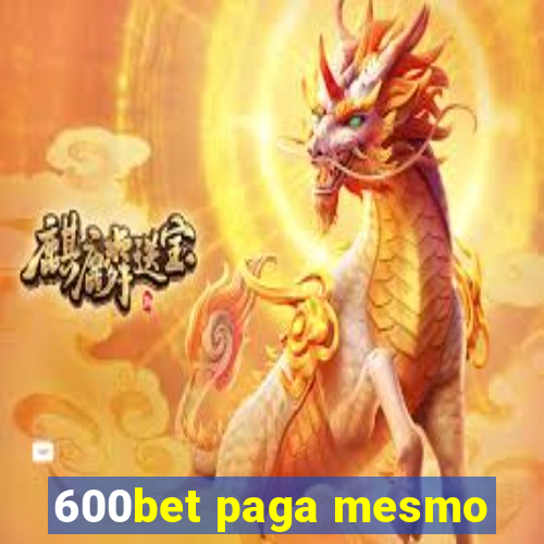600bet paga mesmo